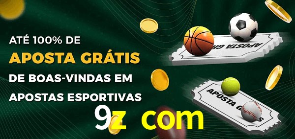 9z com Ate 100% de Aposta Gratis