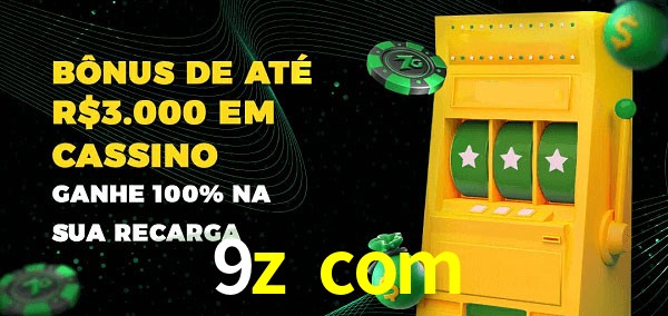 9z com melhor bônus de depósito